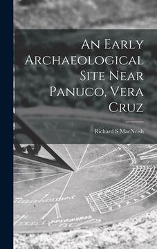 portada An Early Archaeological Site Near Panuco, Vera Cruz (en Inglés)