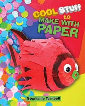 portada Cool Stuff to Make With Paper (in English)