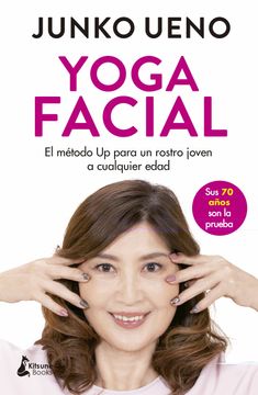 portada Yoga Facial: El Método up Para un Rostro Joven a Cualquier Edad (Belleza)