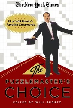 portada The new York Times the Puzzlemaster's Choice: 75 of Will Shortz's Favorite Crosswords (en Inglés)