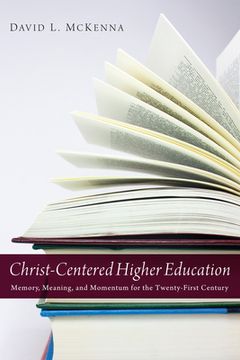 portada Christ-Centered Higher Education (en Inglés)