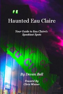 portada Haunted Eau Claire (in English)