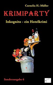 portada Krimiparty Sonderausgabe 6 - Inkognito: Ein Hotelkrimi (en Alemán)