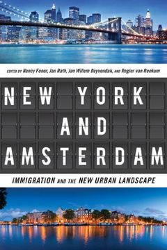 portada New York and Amsterdam: Immigration and the new Urban Landscape 