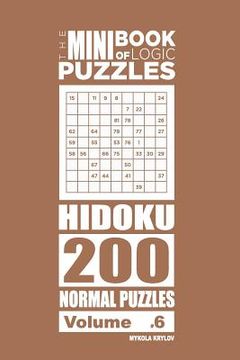 portada The Mini Book of Logic Puzzles - Hidoku 200 Normal (Volume 6) (en Inglés)