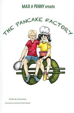 portada Max & Penny Create The Pancake Factory (en Inglés)