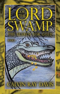 portada Lord of the Swamp: The Search for Gold (en Inglés)