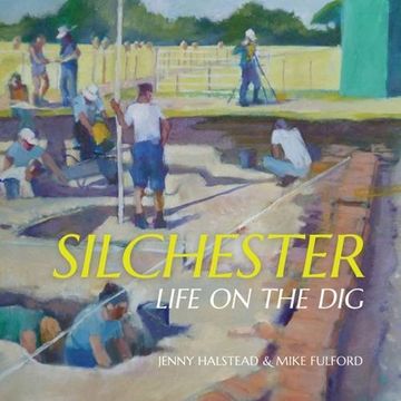 portada Silchester: Life on the dig (en Inglés)