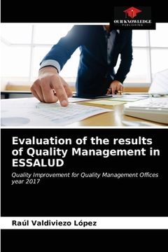 portada Evaluation of the results of Quality Management in ESSALUD (en Inglés)