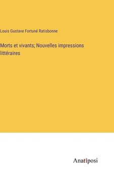 portada Morts et vivants; Nouvelles impressions littéraires (en Francés)