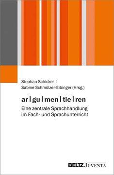 portada Ar|Gu|Men|Tie|Ren: Eine Zentrale Sprachhandlung im Fach- und Sprachunterricht (in German)