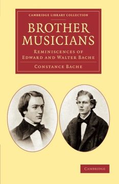 portada Brother Musicians: Reminiscences of Edward and Walter Bache (Cambridge Library Collection - Music) (en Inglés)