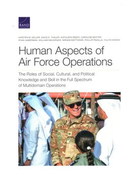 portada Human Aspects of Air Force Operations: The Roles of Social, Cultural, and Political Knowledge and Skills in the Full Spectrum of Multidomain Operation