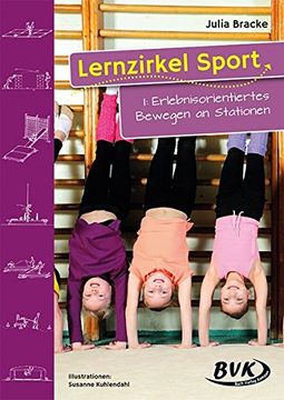 portada Lernzirkel Sport, Bd. 1, Erlebnisorientiertes Bewegen an Stationen (en Alemán)