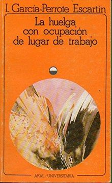 portada HUELGA CON OCUPACION DE LUGAR DE TRABAJO (in Spanish)