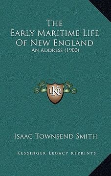 portada the early maritime life of new england: an address (1900) (in English)