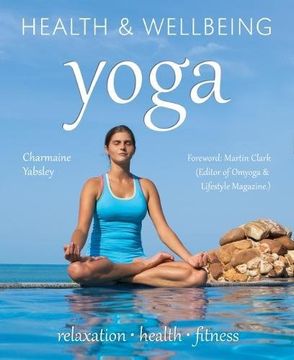 portada Yoga: relaxation, health, fitness (Health & Wellbeing)