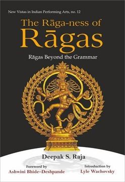 portada The Raga-Ness of Ragas: Ragas Beyond the Grammar