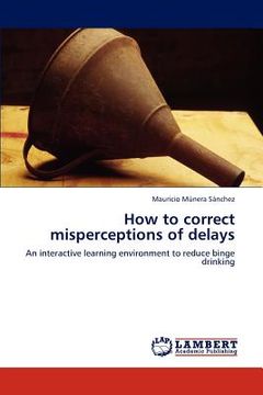 portada how to correct misperceptions of delays (en Inglés)