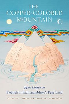 portada The Copper-Colored Mountain: Jigme Lingpa on Rebirth in Padmasambhava's Pure Land (en Inglés)