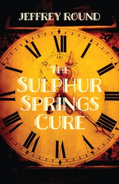 portada The Sulphur Springs Cure (en Inglés)