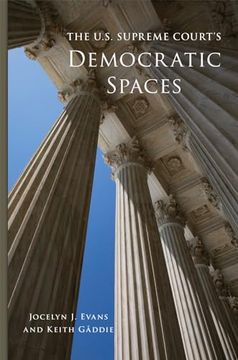 portada The U. S. Supreme Court's Democratic Spaces (Volume 5) (Studies in American Constitutional Heritage) (en Inglés)