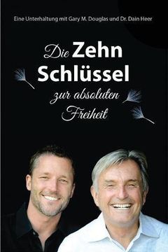 portada Die Zehn Schlussel Zur Absoluten Freiheit - 10 Keys to Total Freedom - German (German Edition)