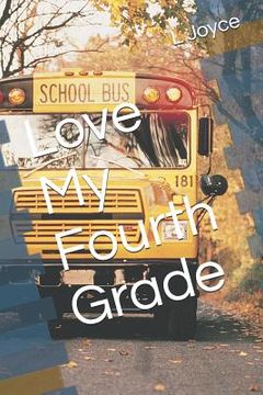 portada Love My Fourth Grade (en Inglés)