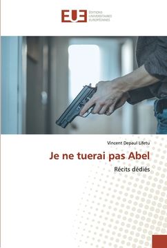 portada Je ne tuerai pas Abel (en Francés)