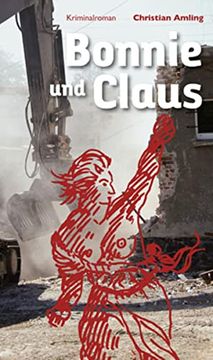 portada Bonnie und Claus: Kriminalroman (in German)