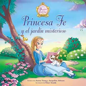 portada Princesa Fe y el Jardin Misterioso = Princess Faith's Mysterious Garden (Parabolas de las Princesas)