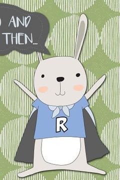 portada And Then...: Adventures of a Rabbit Hero a What Happens Next Comic Activity Book for Artists (en Inglés)
