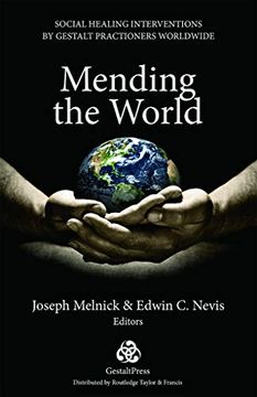 portada Mending the World: Social Healing Interventions by Gestalt Practitioners Worldwide (en Inglés)