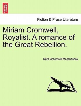 portada miriam cromwell, royalist. a romance of the great rebellion.