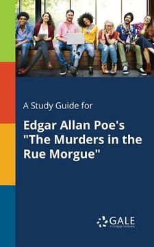 portada A Study Guide for Edgar Allan Poe's "The Murders in the Rue Morgue" (en Inglés)