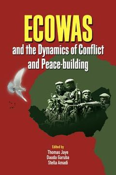 portada ecowas and the dynamics of conflict and peace-building (en Inglés)