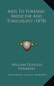 portada aids to forensic medicine and toxicology (1878)