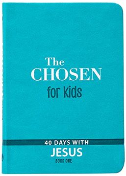 portada The Chosen for Kids Book One: 40 Days With Jesus (en Inglés)