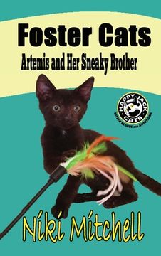 portada Foster Cats: Artemis and Her Sneaky Brother (A Happy Jack Cats Adventure Book 1) LARGE PRINT: Artemis and Her Sneaky Brother (A Hap