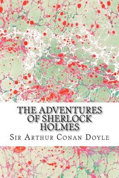 portada The Adventures Of Sherlock Holmes: (Sir Arthur Conan Doyle Classics Collection)
