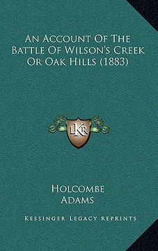 portada an account of the battle of wilson's creek or oak hills (1883)
