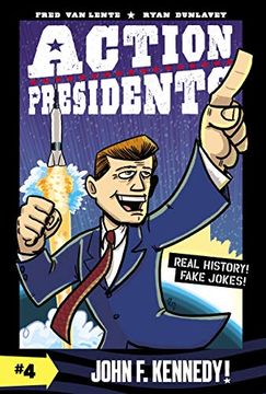 portada Lente, f: Action Presidents #4: John f. Kennedy! 