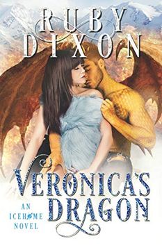 portada Veronica'S Dragon: A Scifi Alien Romance: 2 (Icehome) (in English)