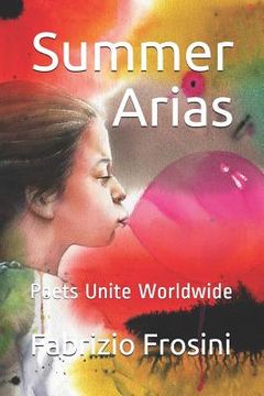 portada Summer Arias: Poets Unite Worldwide (en Inglés)