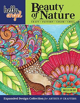 portada Hello Angel Beauty of Nature - Colección de Diseños Ampliados Para Artistas y Artesanos: Manualidades, Patrón, Color, Frío (Diseños Originales) 144 Páginas de Diseños de Imágenes Salvajes Sobre Papel Perforado Extra Grueso (en Inglés)