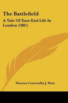 portada the battlefield: a tale of east-end life in london (1881) (in English)