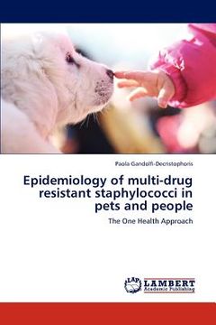 portada epidemiology of multi-drug resistant staphylococci in pets and people