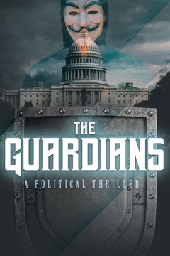 portada The Guardians: A Political Thriller (en Inglés)