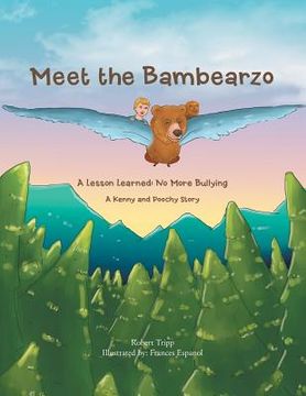 portada Meet the Bambearzo: A Lesson Learned: No More Bullying (en Inglés)