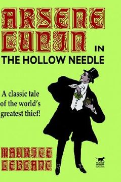 portada the hollow needle: the further adventures of arsene lupin